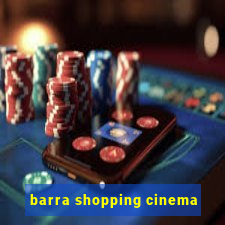 barra shopping cinema